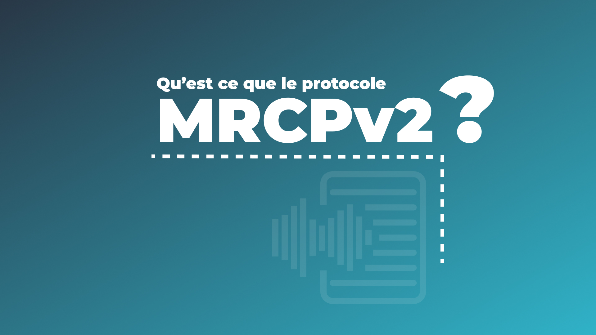 Qu’est-ce que le protocole MRCPv2 ?
